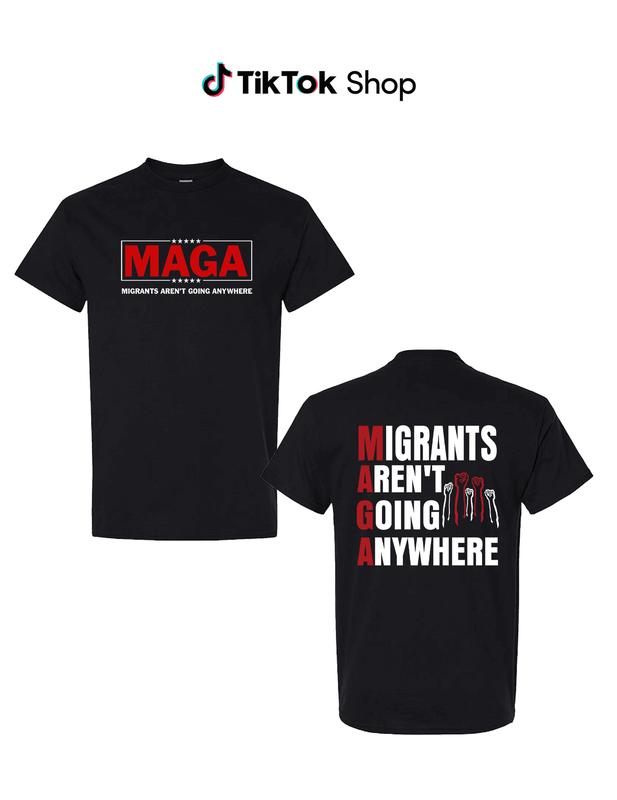 Migrants Aren’t Going Anywhere Shirt – MAGA Immigration Tee, Latina Power TShirt, Protest Shirt, Unisex Pullover Tee Full Size- Colors Chinga La Migra