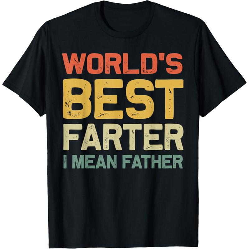 Cotton Men Gifts Father’s Day Retro Dad World’s Best Farter I Mean Father T-Shirt