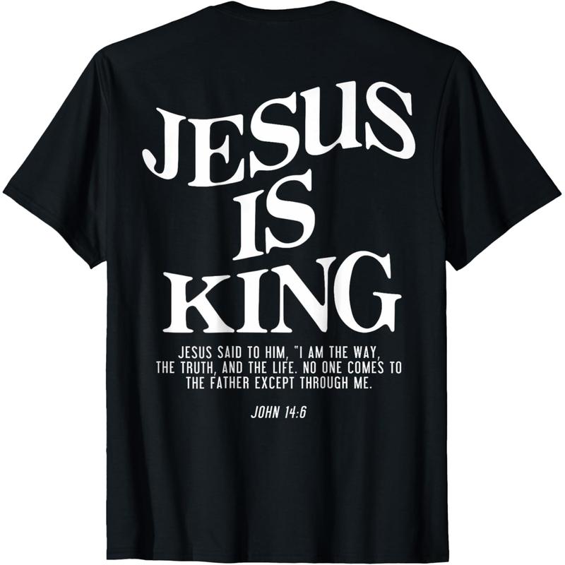Fashion Round Neck Bold Jesus Is King T-Shirt Featuring John 14 9 Scripture Verse.