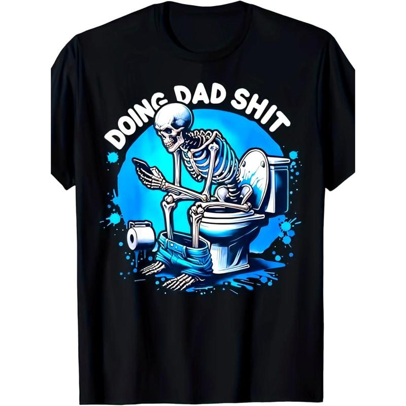Summer Short Sleeves Humorous ‘Doing Dad Shit’ Skeleton Graphic Tee for Men Funny Tshirt Menswear