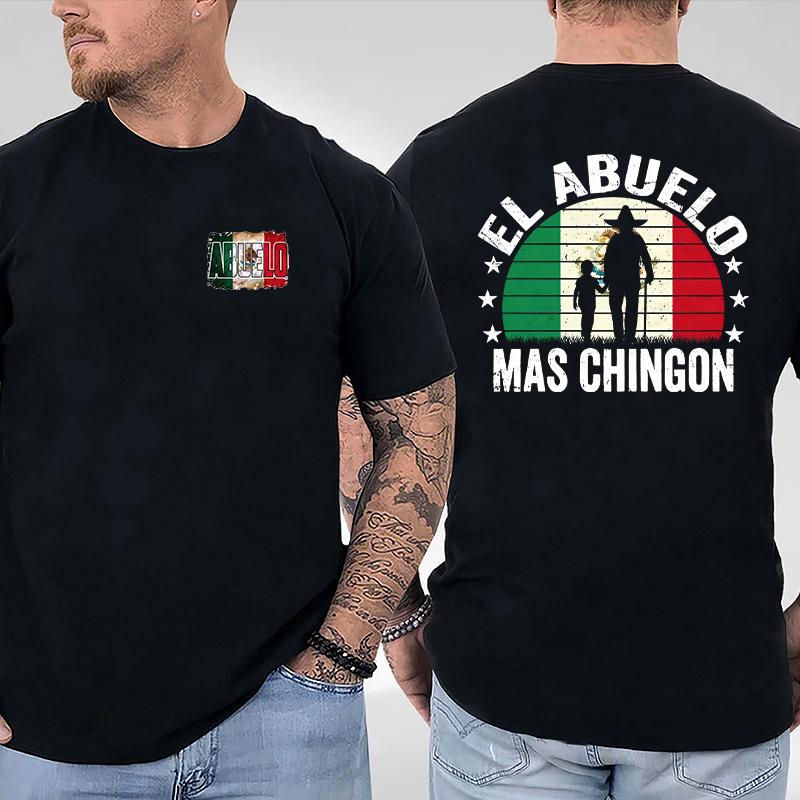 Fathers Day TShirt Gift For Latino Dad, El Abuelo Mas Chingon Tee, Mexican Gift T-shirt for Him, Menswea 22MAY25TT16