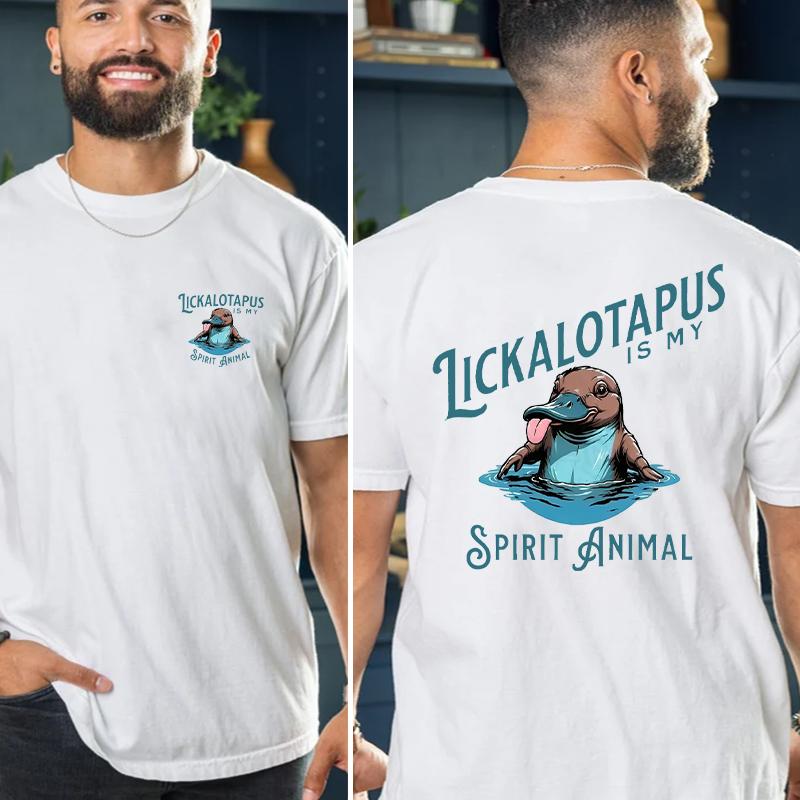 Lickalotapus is my Spirit Animal Men’s funny T- shirt Crewneck Menswear 30DEC23TT4 Cotton Top Classic Fashion Stylish Tee