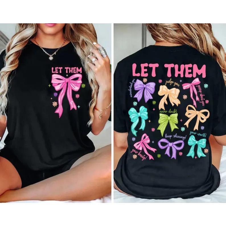 Stylishly Confident: Rock the ‘LET THEM’ T-Shirt with Flair