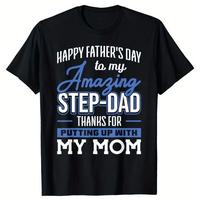 Father’s Day Stepdad Tee – Funny ‘Thanks for Putting Up with Mom’ – Cotton Crew Neck Man Top graphic tees men gifts shirts men