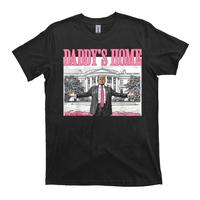 Trump Daddys Home White House 2024 T-Shirt