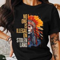 No One Is Illegal on Stolen Land Shirt, American Native Immigration Shirt, Fun Graphics, Clean Lines, Minimalist Look Collar Cotton vintage graphic tees