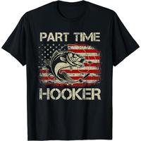 Cotton Short Sleeve Part Time Hooker Vintage Funny Fishing Fisherman USA Flag T-Shirt for Men Women