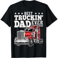 100%cotton Best Truckin Dad Ever Big Rig Trucker Father’s Day Gift Men T-Shirt Fabric Menswear