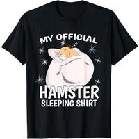 My Official Sleeping Shirt PJ Pajama Top Hamster T-Shirt