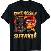 Circumcision Survivor Funny Oddly Specific Cat Meme Cats T-Shirt Round Neck Casual Cotton Fabric graphic tees men gifts ivan cornejo merch shirts men graphic t-shirts 90s graphic tees juneteenth t shirt Menswear Original Sleeve Tshirt Streetwear Top