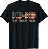 100% Cotton Pop-Pop Protector Hero Legend USA Flag Pop-Pop Father’s Day T-Shirt