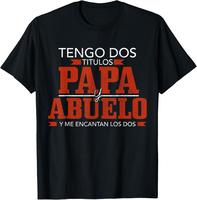 [Cotton graphic tees]Casual shortsleeve tops for men Tengo Dos Titulos Papa Abuelo Funny Spanish Father’s Day T-Shirt