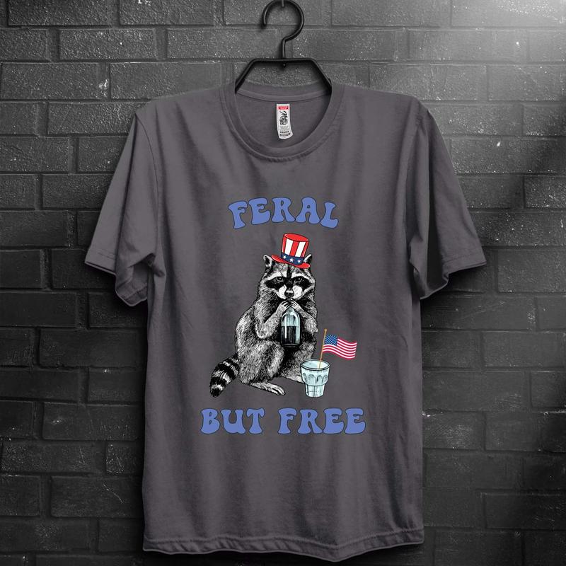 Feral But Free Sweatshirt T-shirt Hoodie Gift For Fans