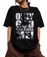 Cotton Short Sleeve Tee Letter Print “Only God Can Judge Me” Shirt.Graphic Tee, Tupac Shakur Shirt, 2Pac Shirt, 90s Merch, Hip Hop 90s Legends Shirt, Rapper Shirt, Rapper Merch Fabric Menswear Top T-Shirt