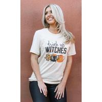 Drink Up Witches Tee