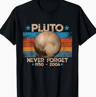 Vintage Never Forget Pluto Funny Retro Astronomy Space T-Shirt Q3Z