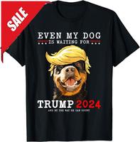 Rottweiler Dog Even My Dog Is Waiting For Trump 2024 T-Shirt