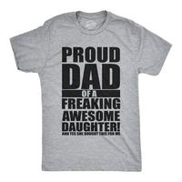 Mens Proud Dad Of A Freaking Awesome Daughter T shirt Funny Fathers Day Tee Mens Funny T Shirts Cool Tees Soft Stylish Casual Menswear Dad Joke Apparel for Men Funny Daughter Short Sleeve Novelty Tees Light Grey