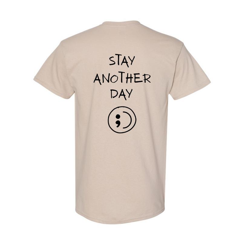 Stay Another Day Mental Health Awareness Tshirt – Sand Colored with Black Print Cotton Soft Stylish Top Streetwear T-Shirt Menswear Big Small Underwear