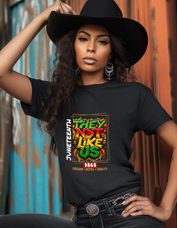 JUNETEENTH, THEY NOT LIKE US, UNISEX TSHIRT, BLACKOWNED BUSINESS 100 PERCENT COTTON