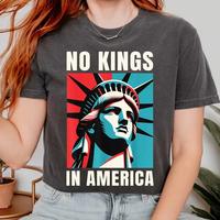 No Kings In America Statue of Liberty Shirt – Political Democracy Statement Tee – Patriotic Anti-Monarchy Gift for Freedom Lovers Americans