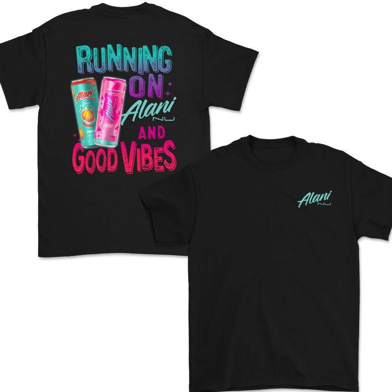 Running On Alani Nu And Good Vibes Tshirt – Crewneck – Size Range For Everyone – From Casual to formal – limited edition prints T-shirt