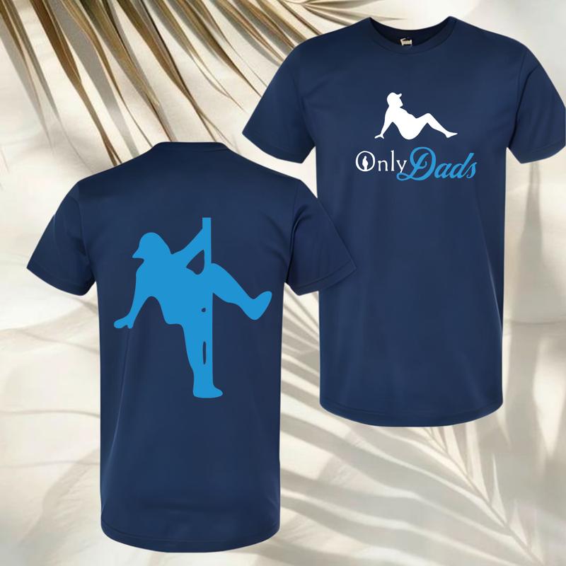 Only Dads T-Shirt – Funny ‘OnlyDads’ Graphic, Cool Gift for Him, Playful Dad Humor, Unisex Casual Fit, Everyday Menswear