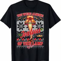 180g Pure Cotton You Were Always Jealous Of This Lamp T-Shirt